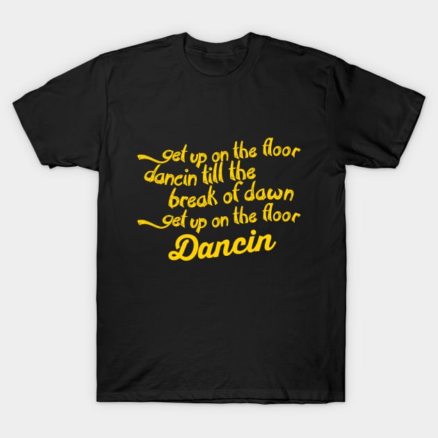 Dancin' T-Shirt by giovanniiiii